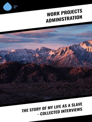 cover image of The Story of My Life as a Slave--Collected Interviews